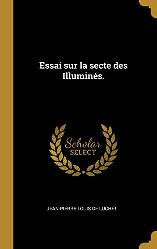 Essai sur la secte des Illuminés.