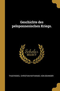 Geschichte des peloponnesischen Kriegs. 
