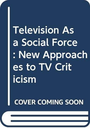 Television as a Social Force