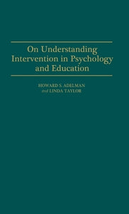 On Understanding Intervention in Psychology and Education 