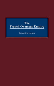 The French Overseas Empire 