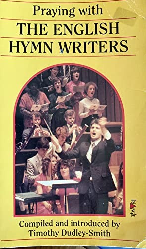 Praying with English Hymn Writers