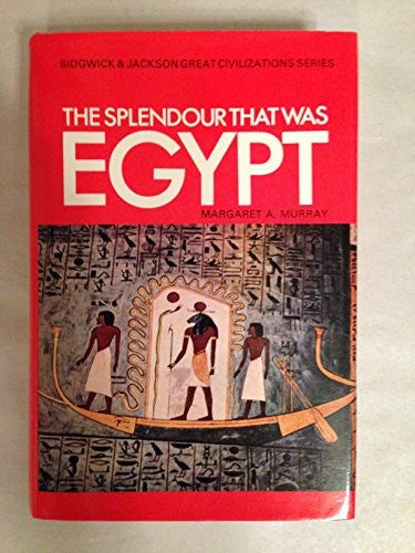 Splendor That Was Egypt