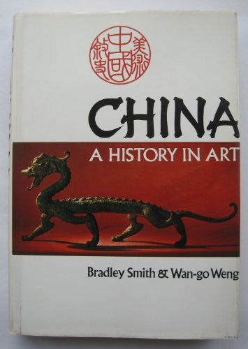 China: A History in Art