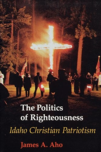 The Politics of Righteousness cover