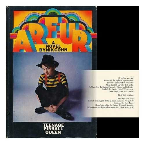 Arfur. Teenage Pinball Queen. A novel.