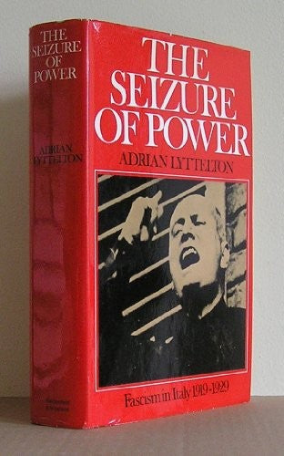 The Seizure of Power: Fascism in Italy 1919-29