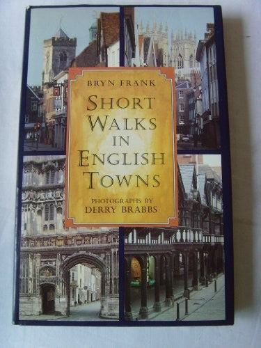Short Walks in English Towns