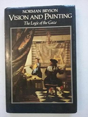 Vision and Painting, the Logic of the Gaze