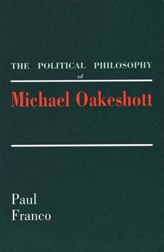 The Political Philosophy of Michael Oakeshott
