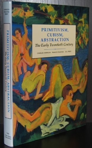 Primitivism, Cubism, Abstraction