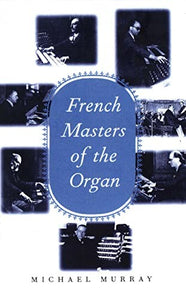 French Masters of the Organ 