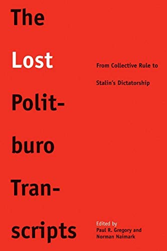 The Lost Politburo Transcripts
