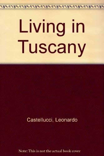 Living in Tuscany