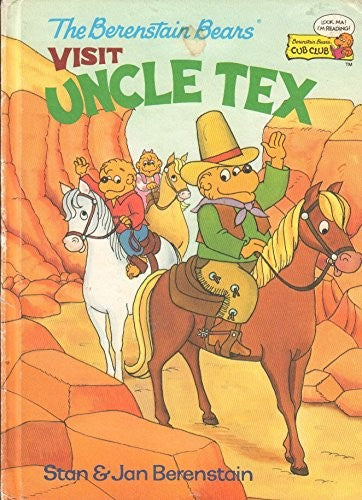 The Berenstain Bears Visit Uncle Tex