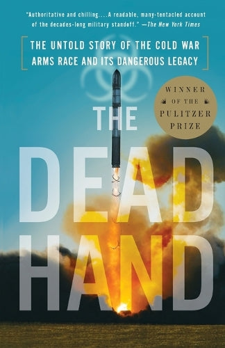The Dead Hand (Pulitzer Prize Winner)