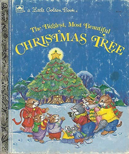 The Biggest Most Beautiful Christmas Tree (Little Golden Reader)
