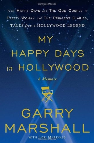 My Happy Days in Hollywood from the Odd Couple to Valentine's Day