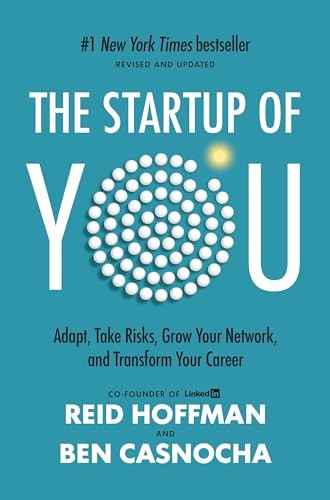 The Startup of You (Revised and Updated)