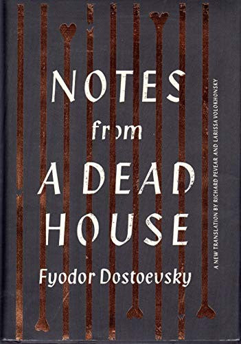 Notes From A Dead House