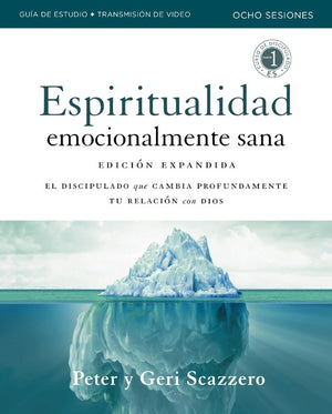 Manual de Espiritualidad Emocionalmente Sana, Edición ampliada, Guía de estudio con acceso a videos