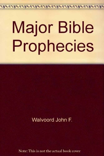 Major Bible Prophecies