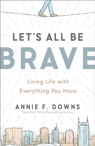 Let's All Be Brave
