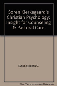 Sren Kierkegaard's Christian Psychology 