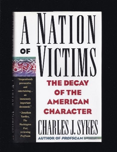 A Nation of Victims