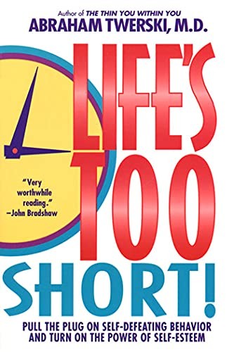 Life's Too Short!