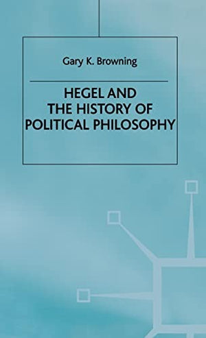 Hegel and the History of Political Philosophy