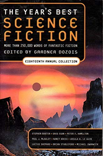 The Year's Best Science Fiction: Eighteenth Annual Collection