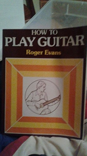 How to Play Guitar