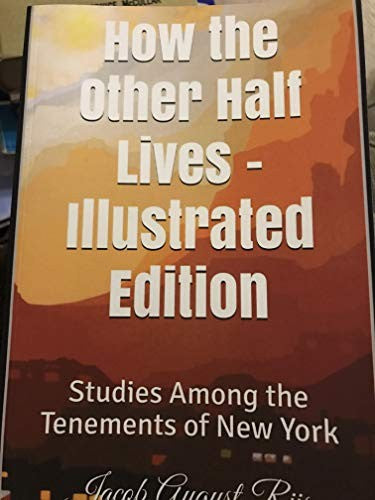 How the Other Half Lives