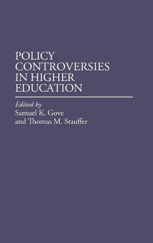 Policy Controversies in Higher Education
