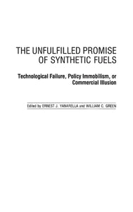 The Unfulfilled Promise of Synthetic Fuels 