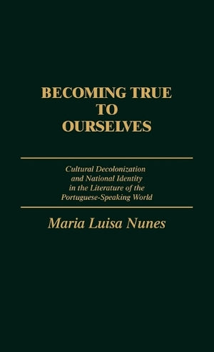 Becoming True to Ourselves