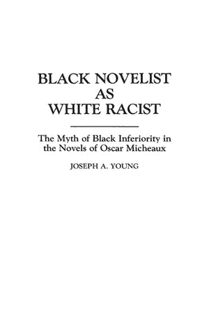 Black Novelist as White Racist