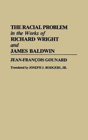 The Racial Problem in the Works of Richard Wright and James Baldwin