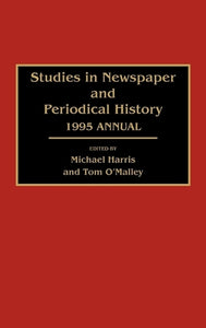 Studies in Newspaper and Periodical History 