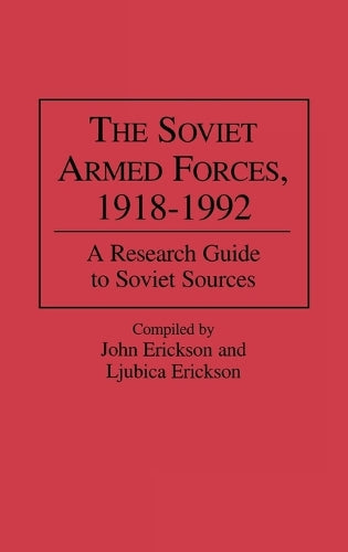 The Soviet Armed Forces, 1918-1992