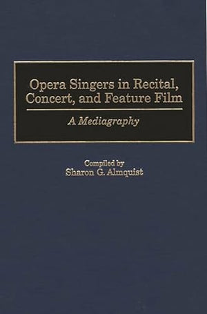 Opera Singers in Recital, Concert, and Feature Film