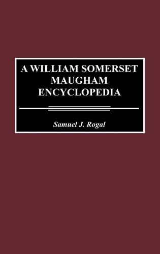 A William Somerset Maugham Encyclopedia
