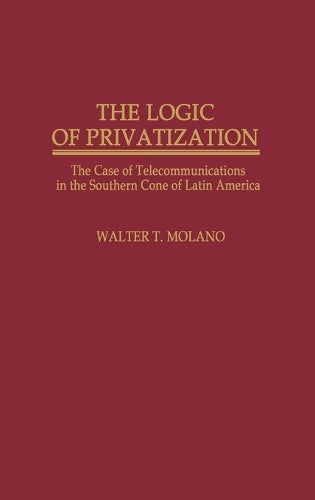 The Logic of Privatization