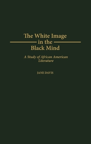 The White Image in the Black Mind