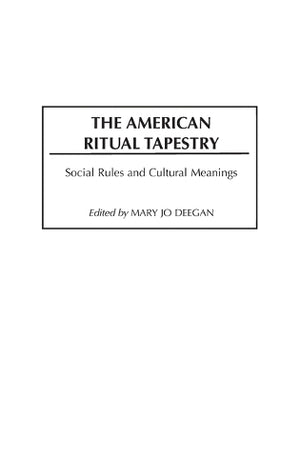 The American Ritual Tapestry