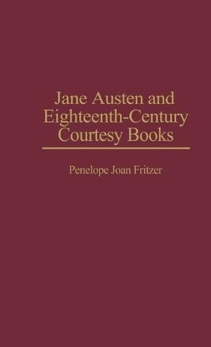 Jane Austen and Eighteenth-Century Courtesy Books