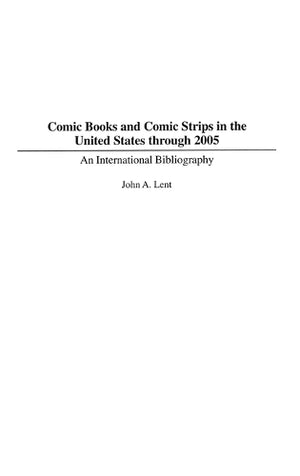Comic Books and Comic Strips in the United States through 2005