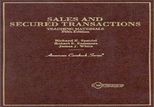Sales and Secured Transactions: Teaching Materials