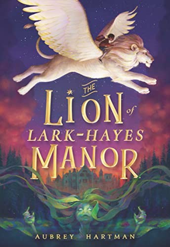 The The Lion of Lark-Hayes Manor